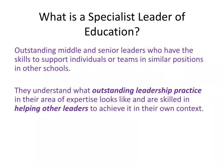 what is a specialist leader of education