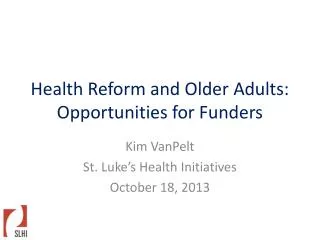 Health Reform and Older Adults: Opportunities for Funders