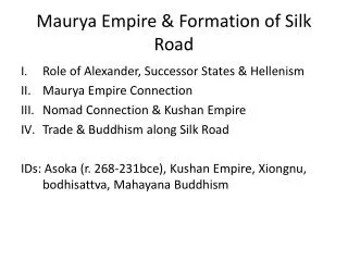 Maurya Empire &amp; Formation of Silk Road