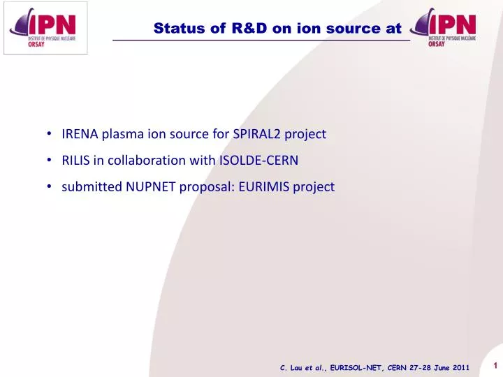 status of r d on ion source at