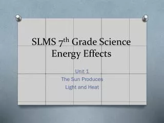 SLMS 7 th Grade Science Energy Effects