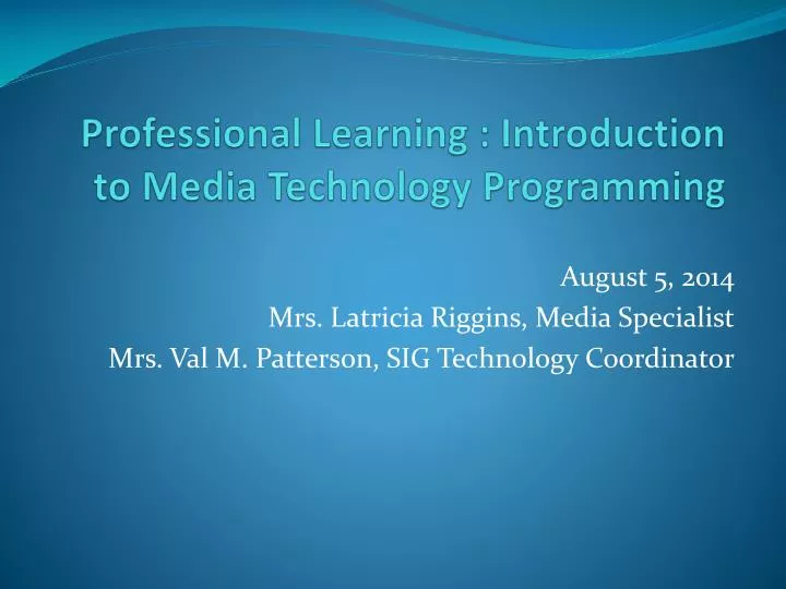 professional learning introduction to media technology programming