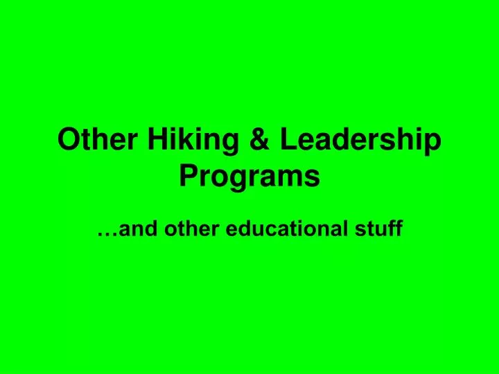 other hiking leadership programs