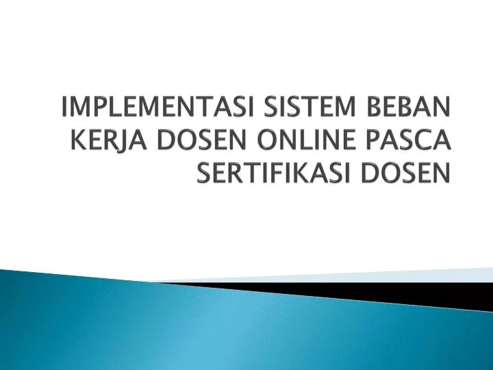 implementasi sistem beban kerja dosen online pasca sertifikasi dosen