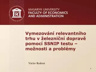 vymezov n relevantn ho trhu v elezni n doprav pomoc ssnip testu mo nosti a probl my