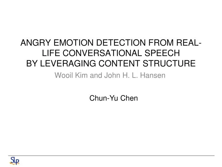 angry emotion detection from real life conversational speech by leveraging content structure