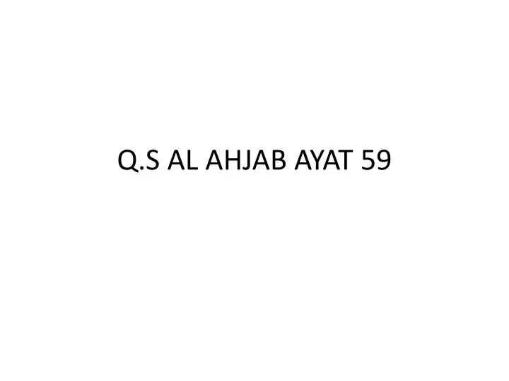 q s al ahjab ayat 59