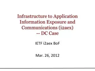 infrastructure to application information exposure and communications i2aex dc case
