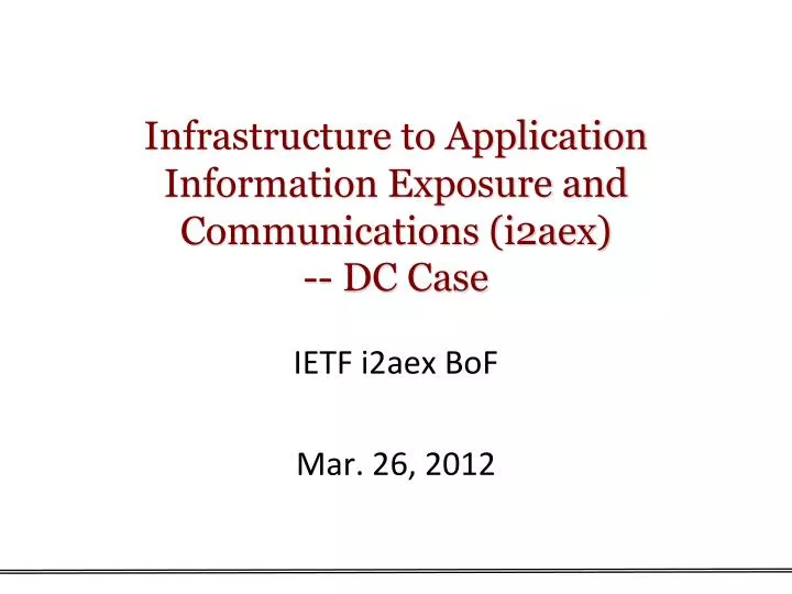 infrastructure to application information exposure and communications i2aex dc case