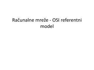 ra unalne mre e osi referentni model