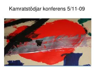 kamratst djar konferens 5 11 09