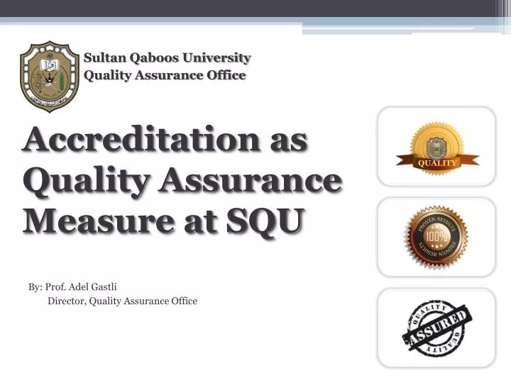 accreditation as quality assurance measure at squ