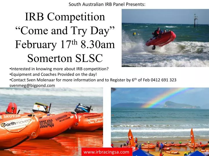 irb competition come and try day february 17 th 8 30am somerton slsc