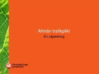 allm n trafikplikt