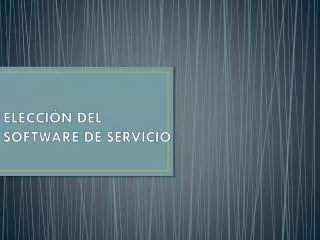 elecci n del software de servicio