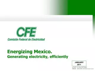 Energizing Mexico. Generating electricity, efficiently