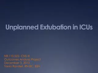 Unplanned Extubation in ICUs