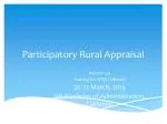 PPT - Participatory Rural Appraisal PowerPoint Presentation, Free ...