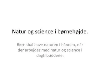 natur og science i b rneh jde