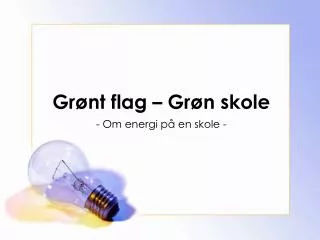 gr nt flag gr n skole