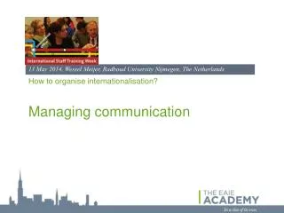 How to organise internationalisation ? Managing communication