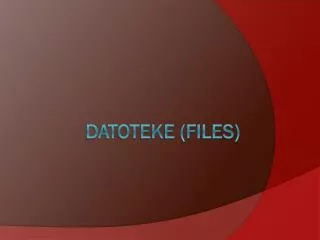 datoteke files