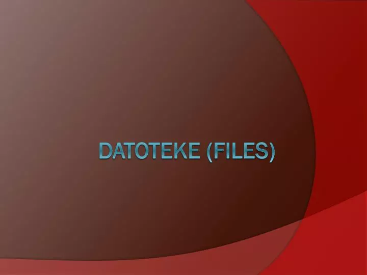 datoteke files
