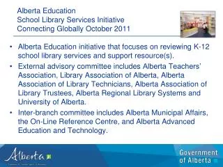 Alberta Education School Library Services Initiative Connecting Globally October 2011