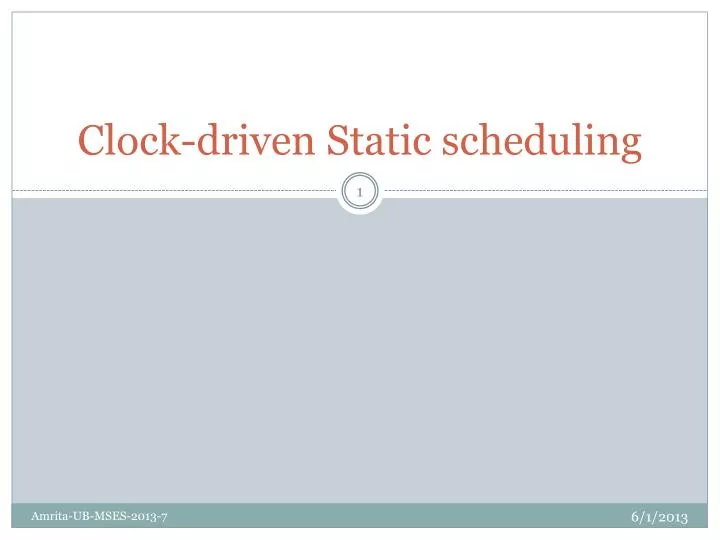 clock driven static scheduling