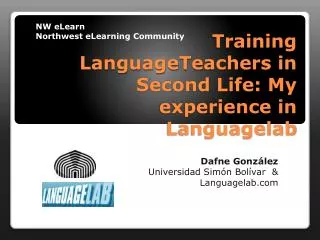 Training LanguageTeachers in Second Life: My experience in Languagelab
