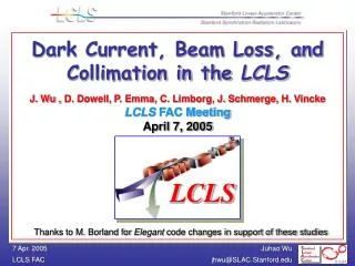 Dark Current, Beam Loss, and Collimation in the LCLS