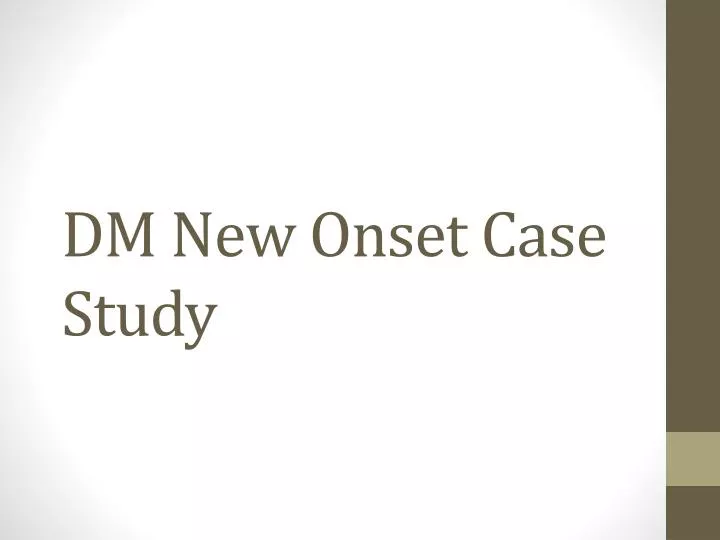 dm new onset case study