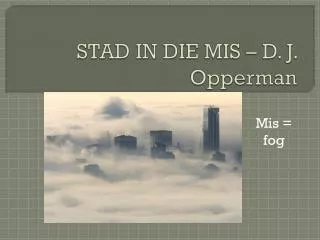 stad in die mis d j opperman