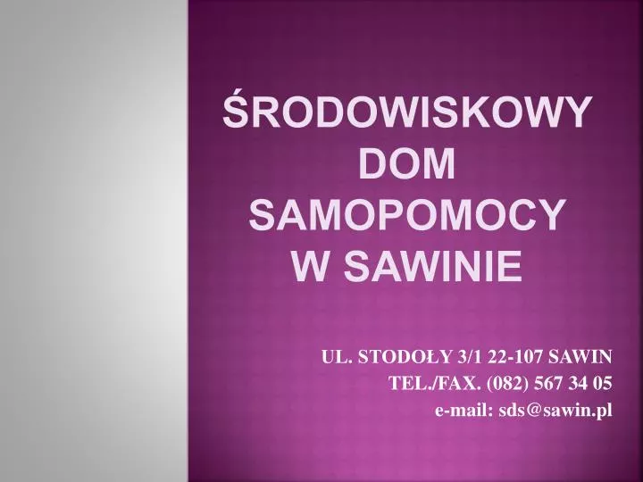 rodowiskowy dom samopomocy w sawinie