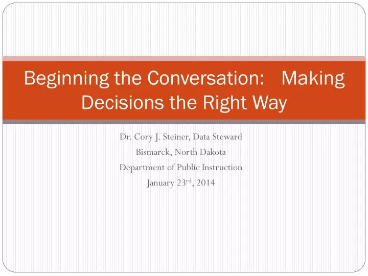 beginning the conversation making decisions the right way