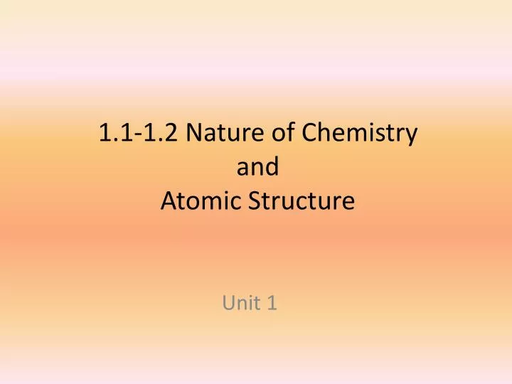 1 1 1 2 nature of chemistry and atomic structure