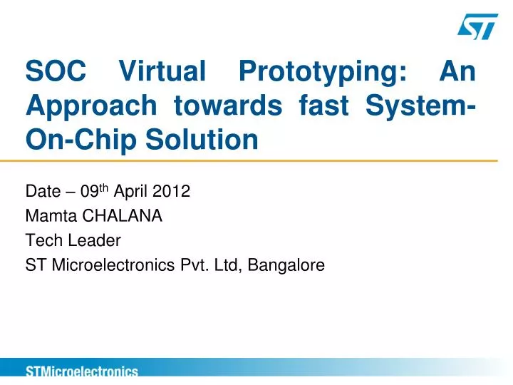 soc virtual prototyping an approach towards fast system on chip solution