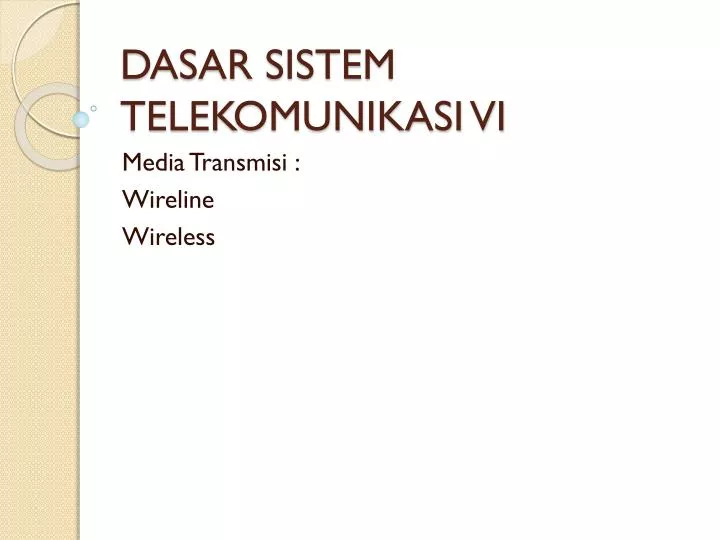 dasar sistem telekomunikasi vi