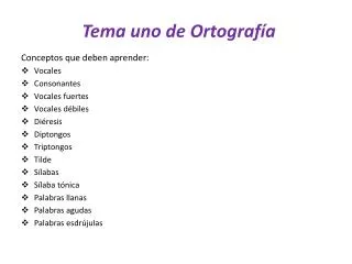 tema uno de ortograf a