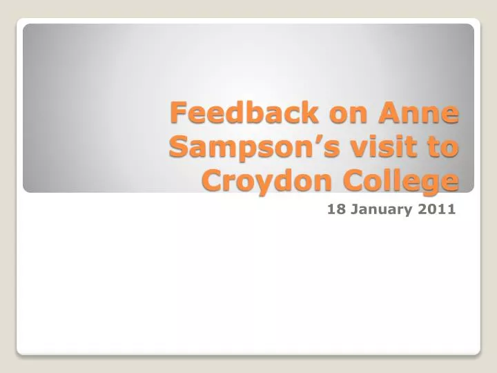 feedback on anne sampson s visit to croydon college