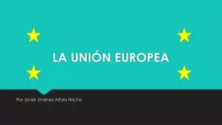 la uni n europea