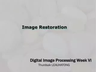 Digital Image Processing Week VI