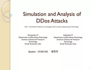 Simulation and Analysis of DDos Attacks