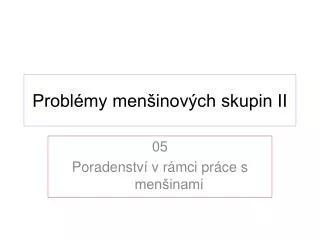 probl my men inov ch skupin ii
