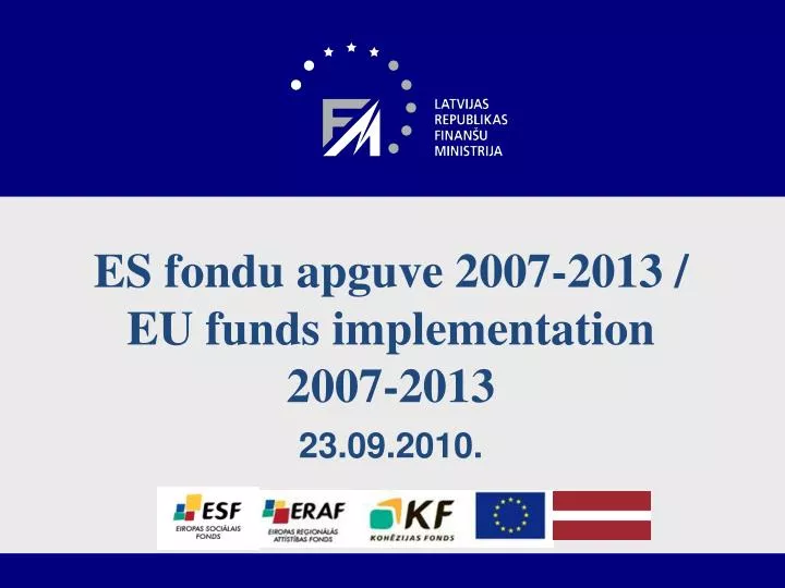 es fondu apguve 2007 2013 eu funds implementation 2007 2013 23 09 2010