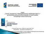 Realizatorzy projektu - slide 1