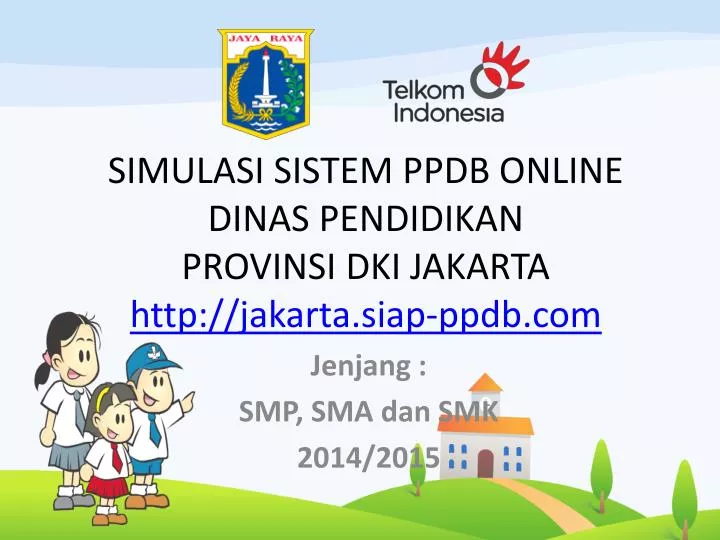 simulasi sistem ppdb online dinas pendidikan provinsi dki jakarta http jakarta siap ppdb com