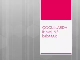 ocuklarda hmal ve st smar