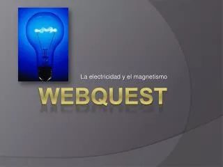la electricidad y el magnetismo