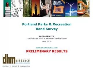 Portland Parks &amp; Recreation Bond Survey PREPARED FOR